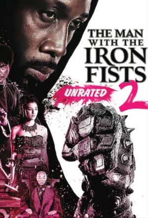 Thiết Quyền Vương 2 - The Man With The Iron Fists 2